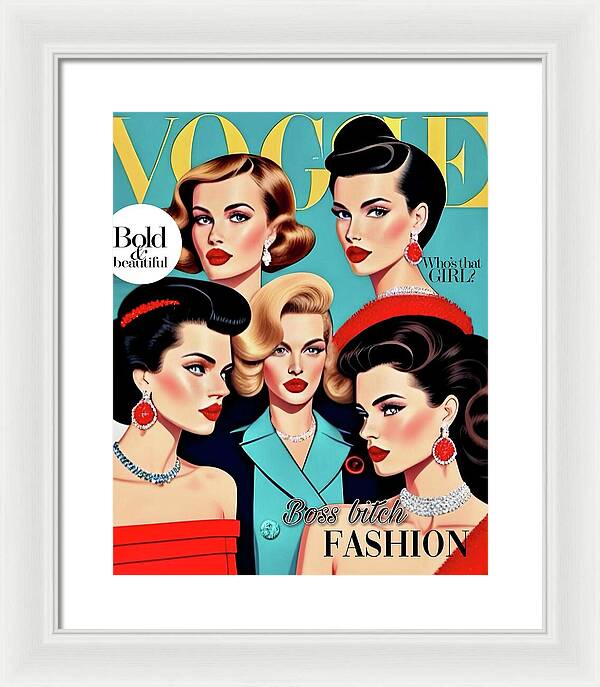 The Boss B*tch Fashion Issue - Framed Print