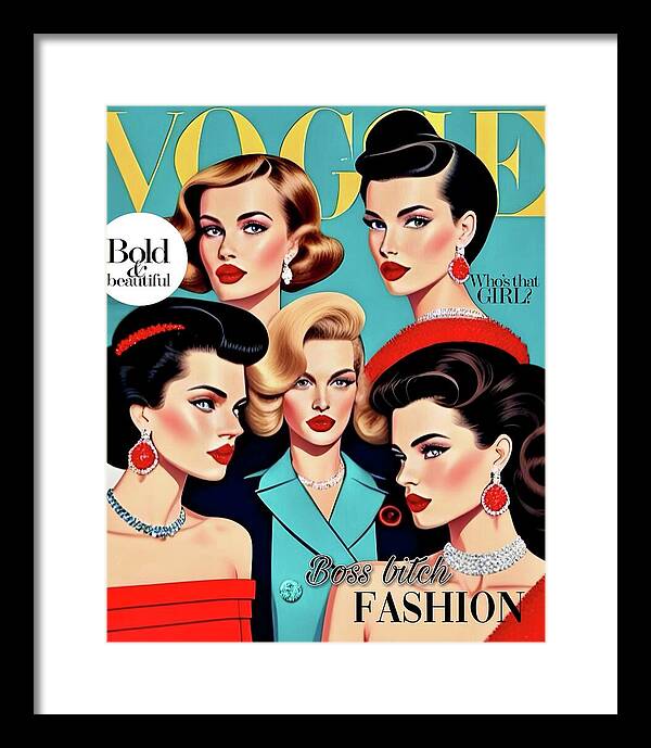 The Boss B*tch Fashion Issue - Framed Print
