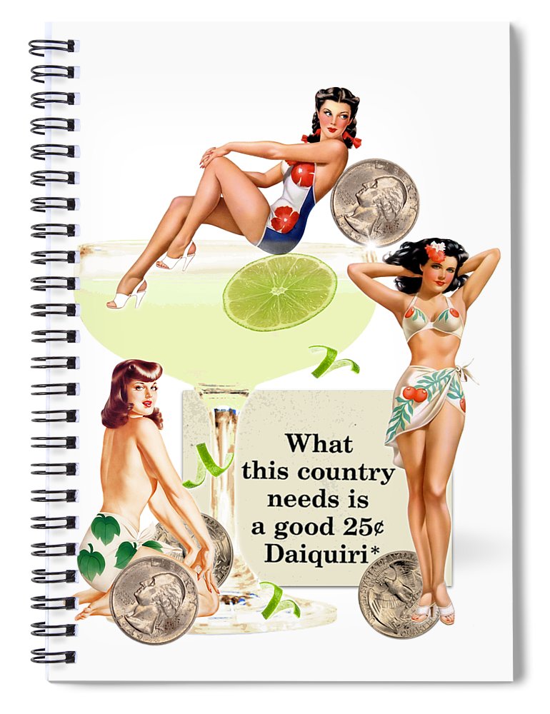 A Good 25 Cent Daiquiri - Spiral Notebook
