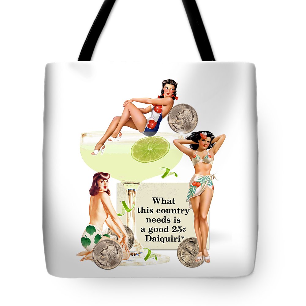 A Good 25 Cent Daiquiri - Tote Bag
