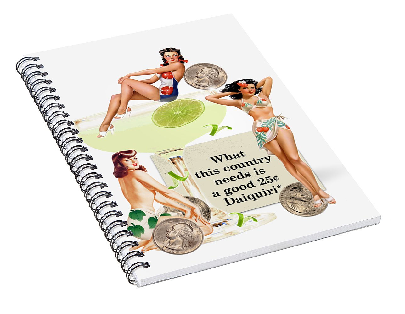 A Good 25 Cent Daiquiri - Spiral Notebook