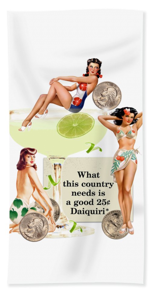 A Good 25 Cent Daiquiri - Beach Towel