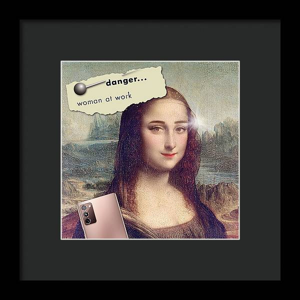 Danger...Woman At Work - Framed Print