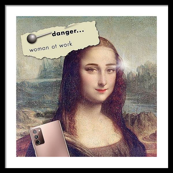 Danger...Woman At Work - Framed Print