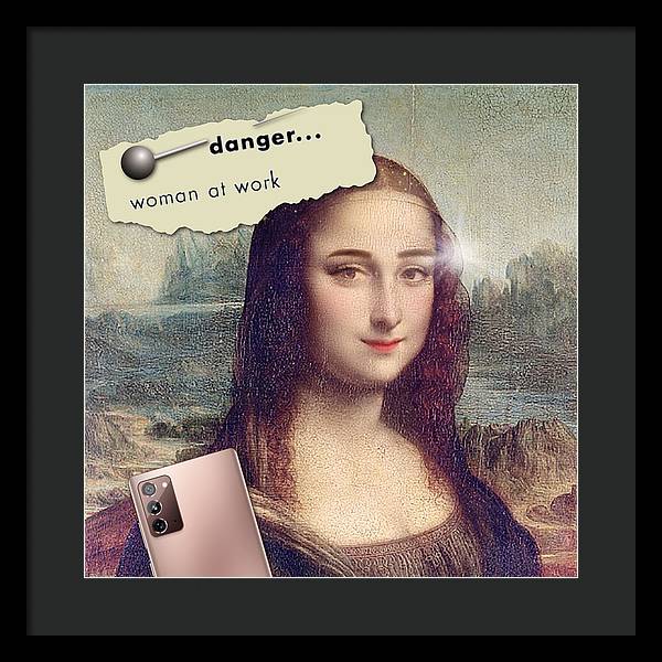 Danger...Woman At Work - Framed Print