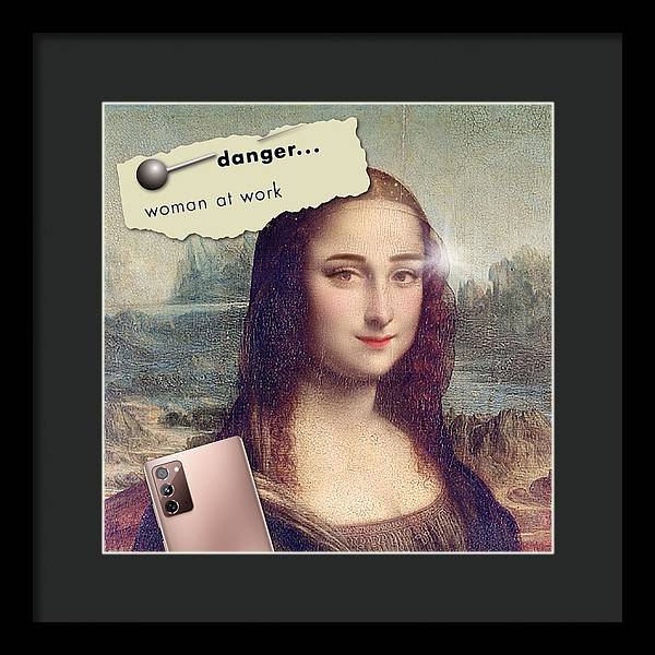 Danger...Woman At Work - Framed Print