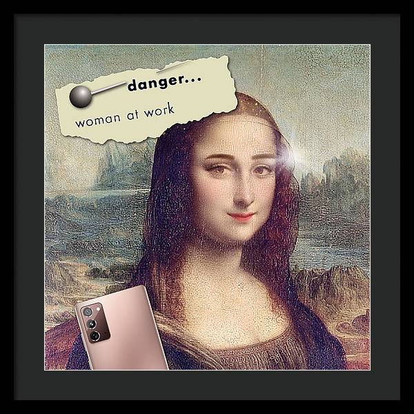 Danger...Woman At Work - Framed Print