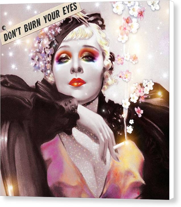 Don't Burn Your Eyes - Canvas Print
