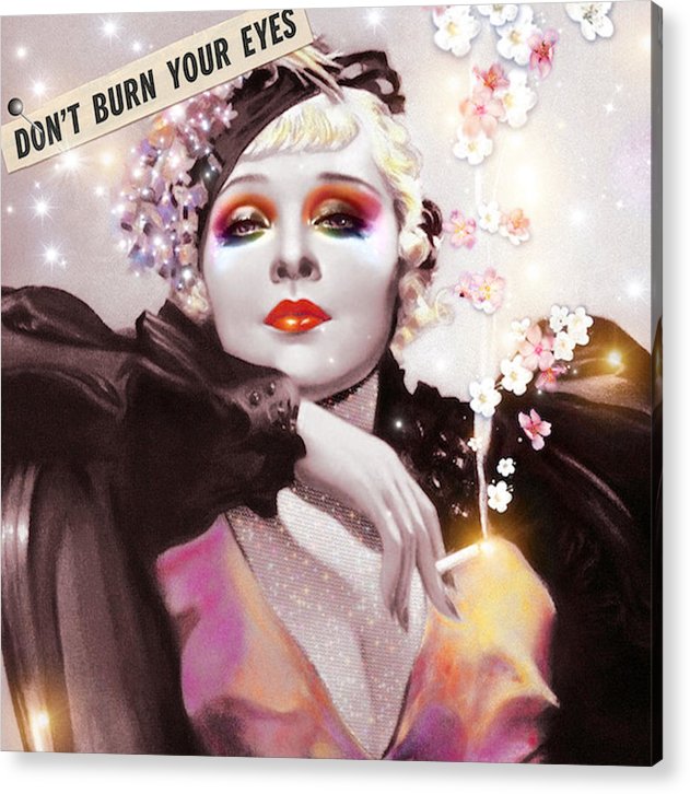 Don't Burn Your Eyes - Acrylic Print