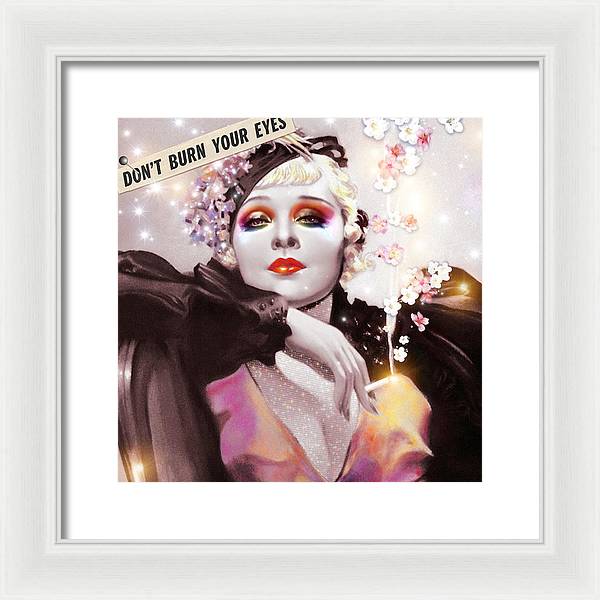 Don't Burn Your Eyes - Framed Print