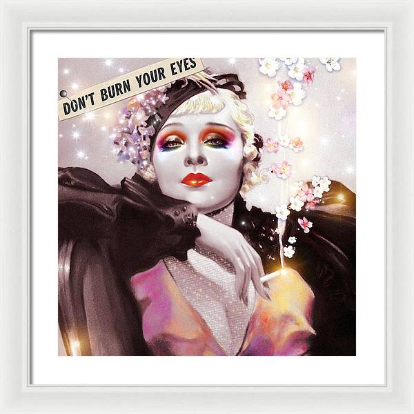 Don't Burn Your Eyes - Framed Print