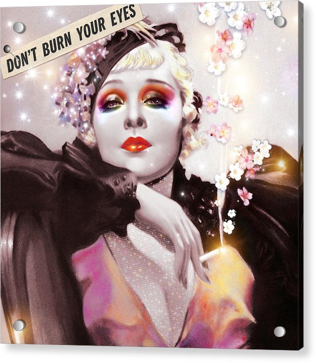 Don't Burn Your Eyes - Acrylic Print