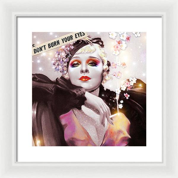 Don't Burn Your Eyes - Framed Print