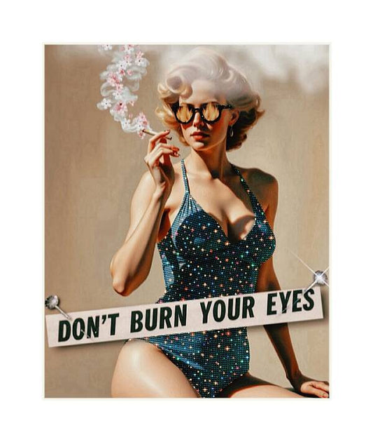 Don’t Burn Your Eyes - Vertical Art Print