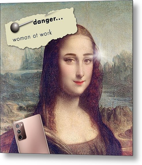 Danger...Woman At Work - Metal Print